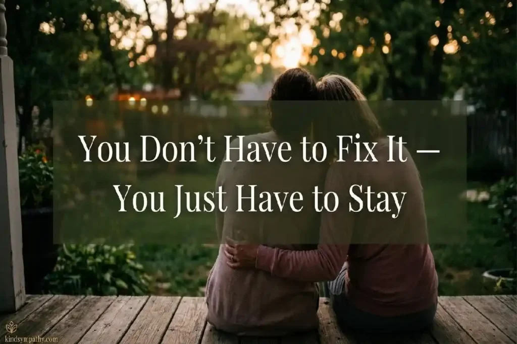  "Two people sitting close together at dusk representing deep support messages for a depressed friend and showing up without fixing"